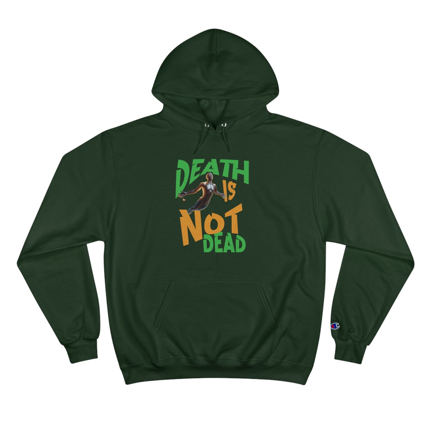 Death Is Not Dead Unisex Champion Hoodie