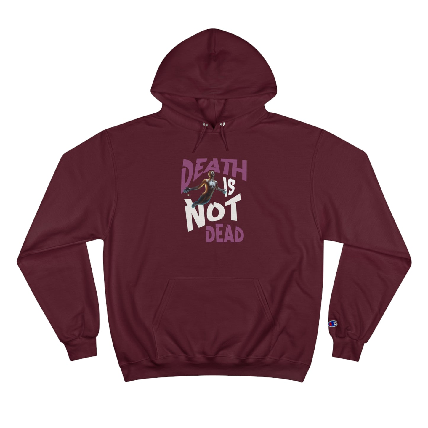 Death Is Not Dead Unisex Champion Hoodie