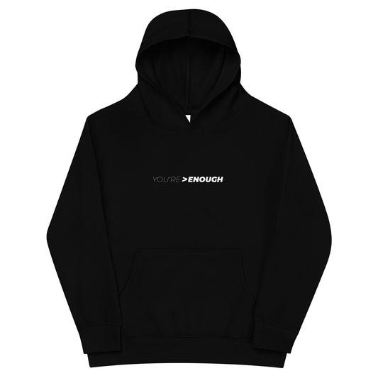 You're Enough Hoodie