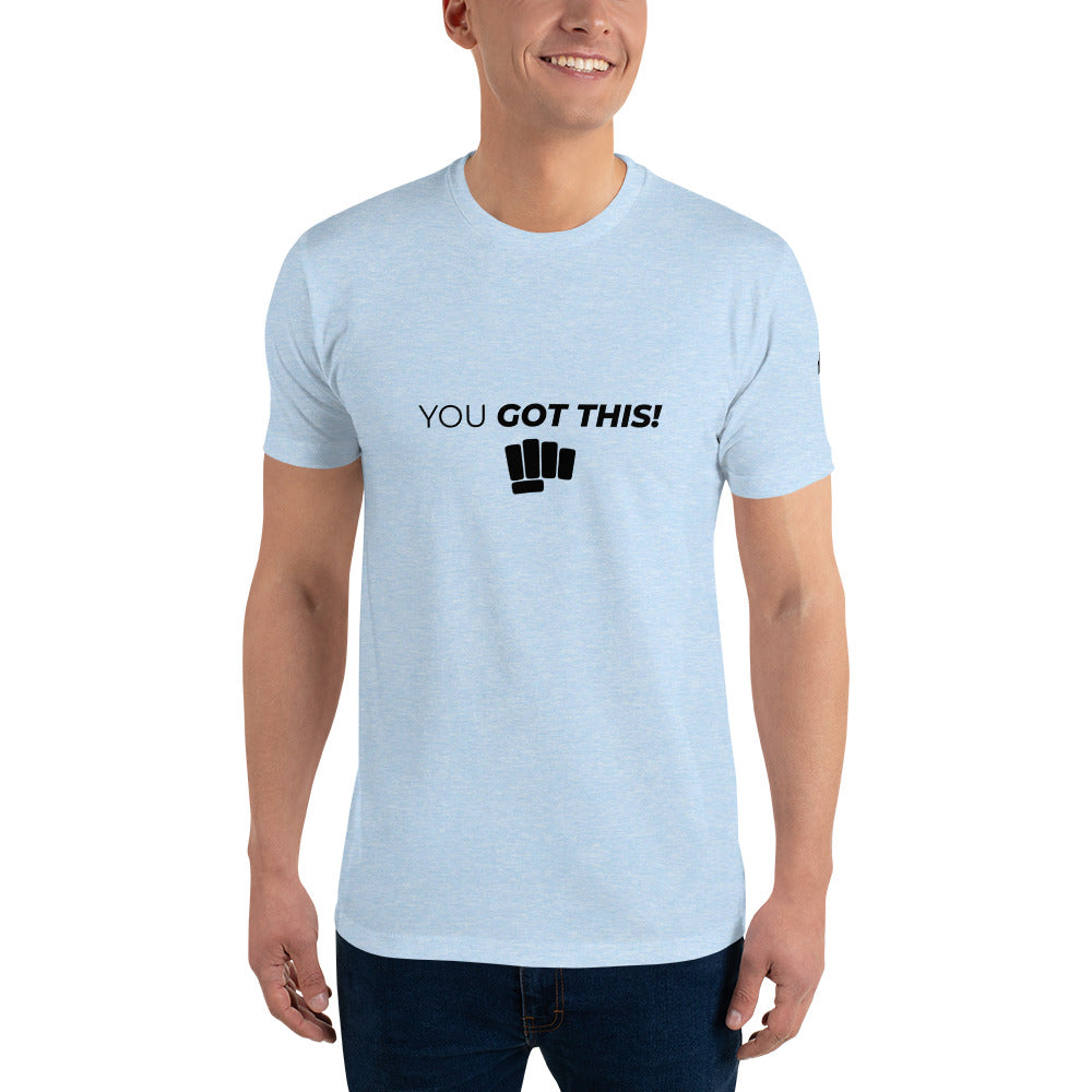 You Got This- Short Sleeve T-shirt