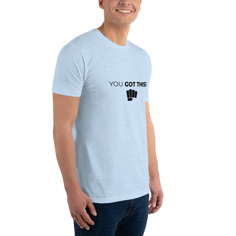 You Got This- Short Sleeve T-shirt