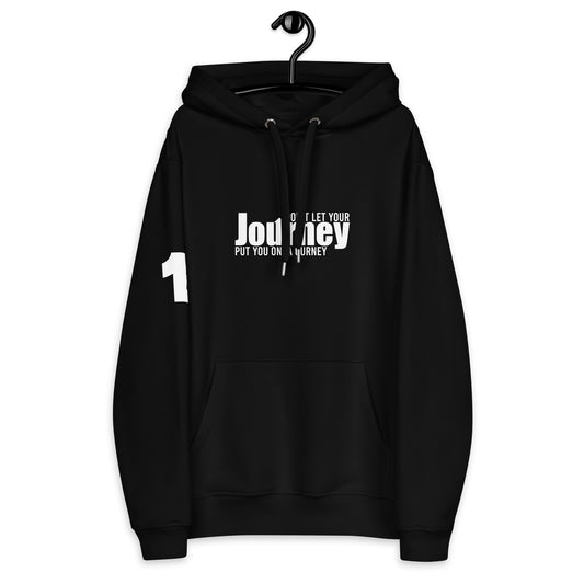 Don't Let Your Journey -  Premium Eco Hoodie