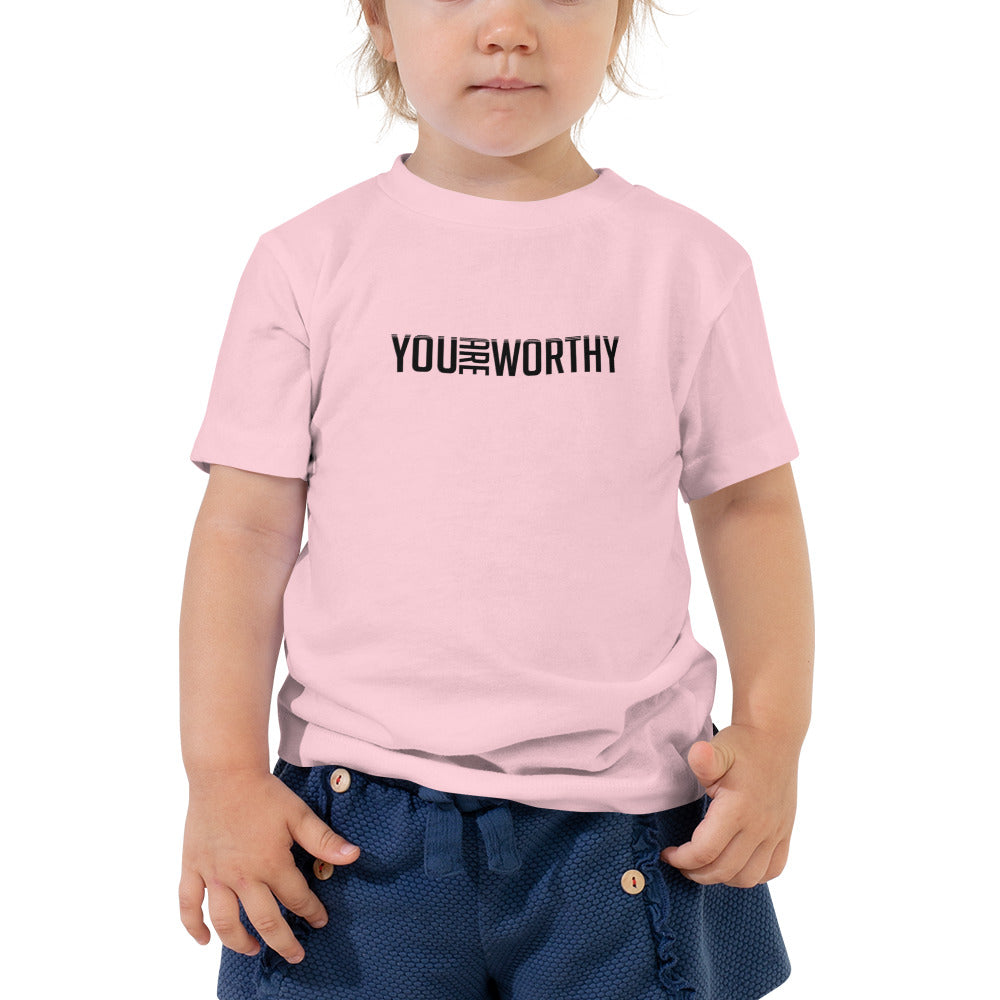 You Are Worthy Toddler Short Sleeve Tee