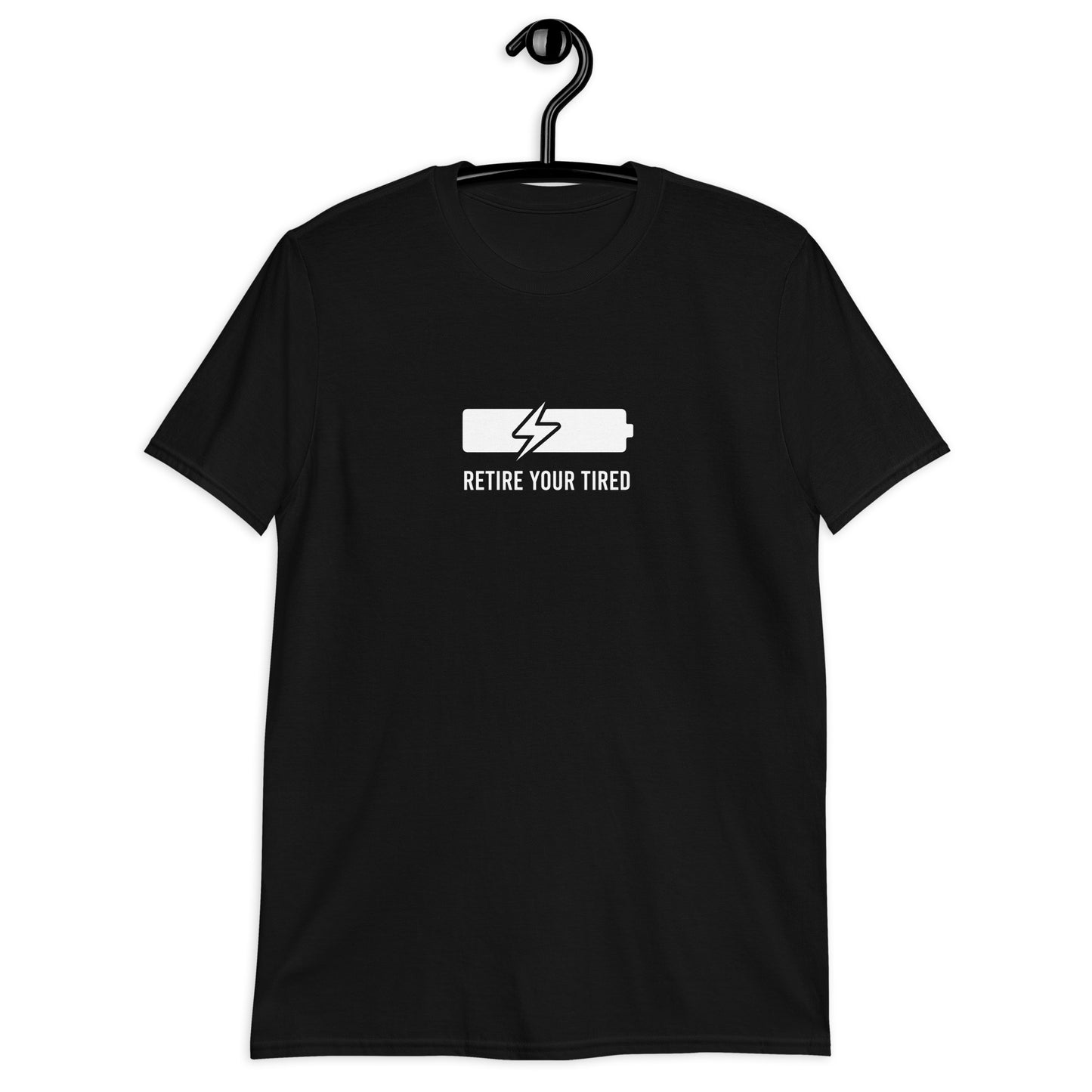 Retire Your Tired Short Sleeve Unisex T-Shirt