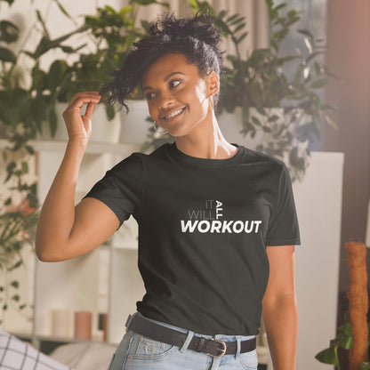 It Will All Work Out - Short-Sleeve Unisex T-Shirt