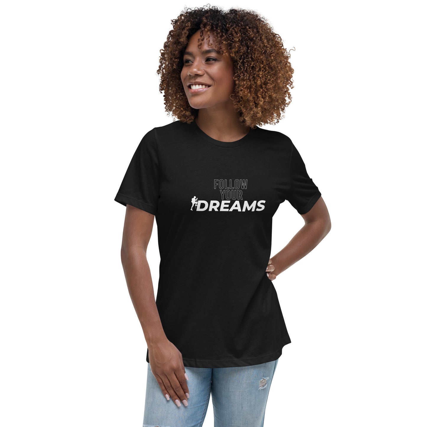 Follow Your Dreams - Women's Relaxed T-Shirt