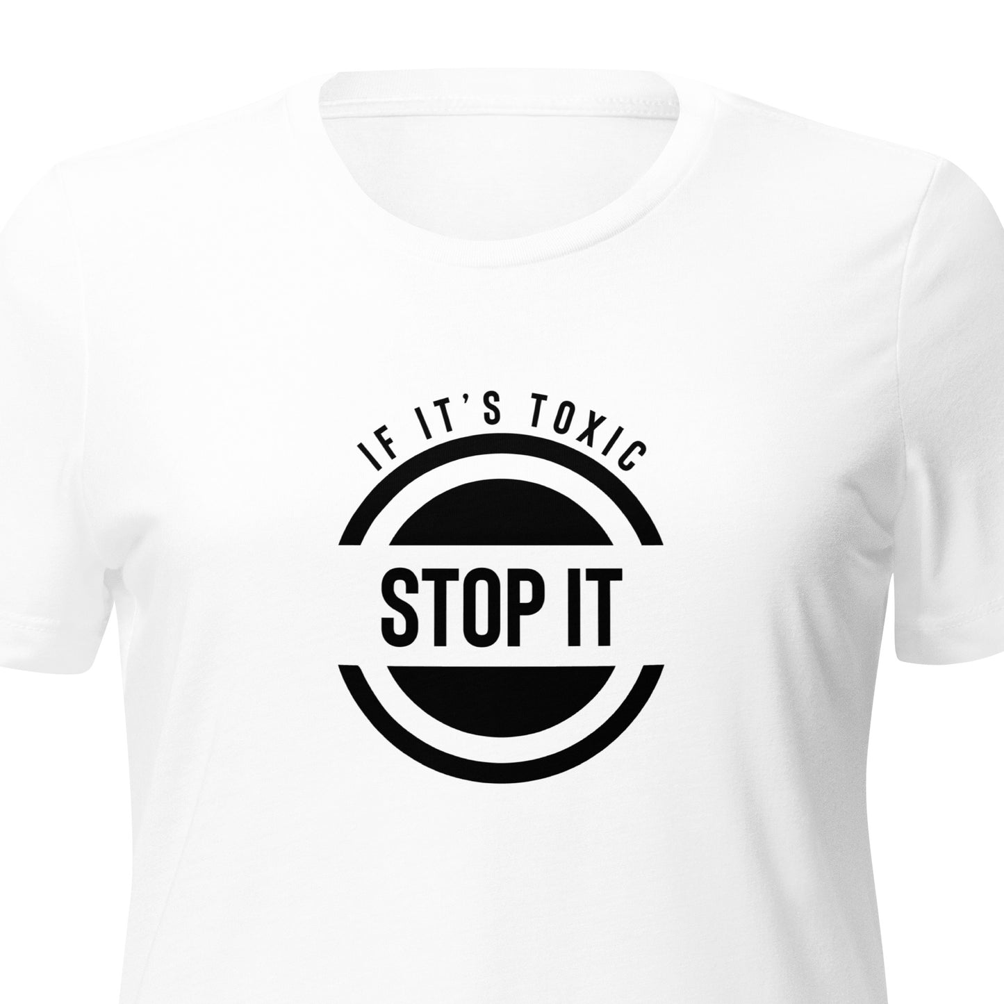 Stop It If It's Toxic Women’s Relaxed Tri-blend T-shirt